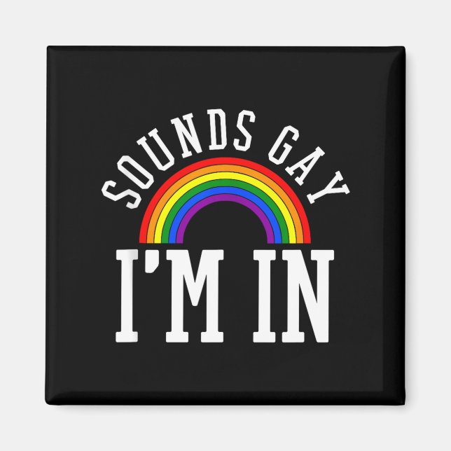 Imã Gay Pride Month Sounds Gay Rainbow Funny Quote Gif (Frente)