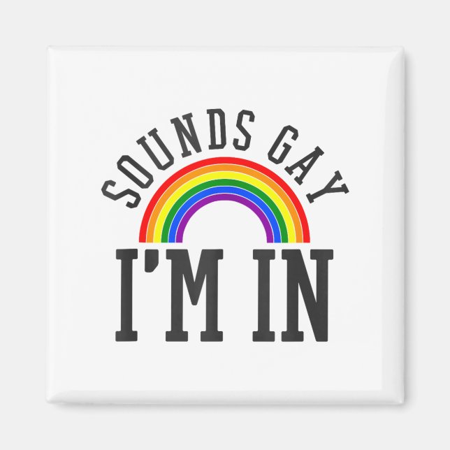 Imã Gay Pride Month Sounds Gay Rainbow Funny Quote Gif (Frente)