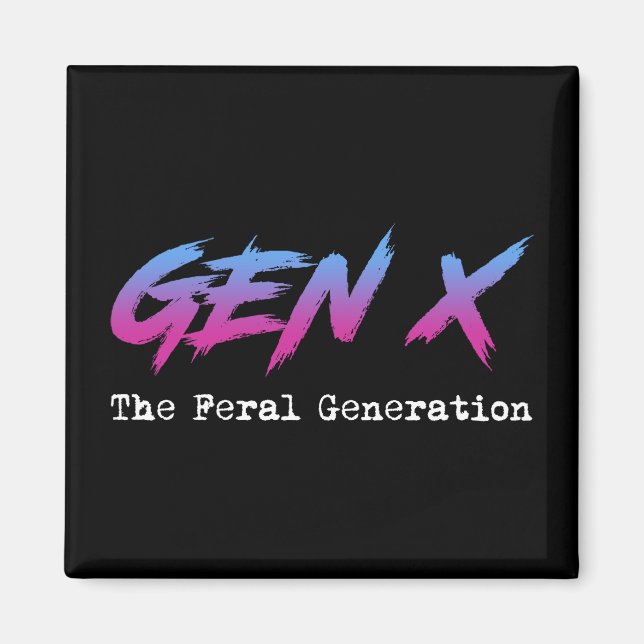 Imã Gen X - A Geração Feral (Frente)