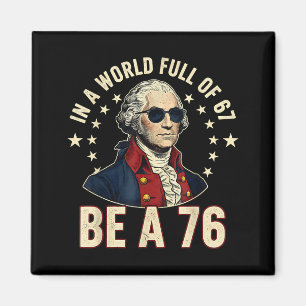 Imã George Washington 67 Meme No Mundo Cheio De 67