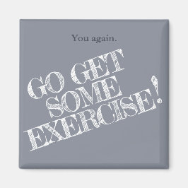 Imã Get Some Exercise! Customizable Diet