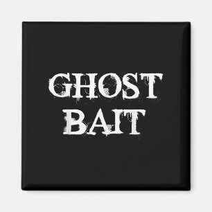 Imã Ghost Bait Funny Paranormal Fantasma Caçando Assus