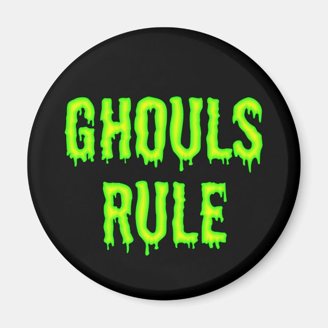 Imã Ghouls Rule Magnet (Frente)