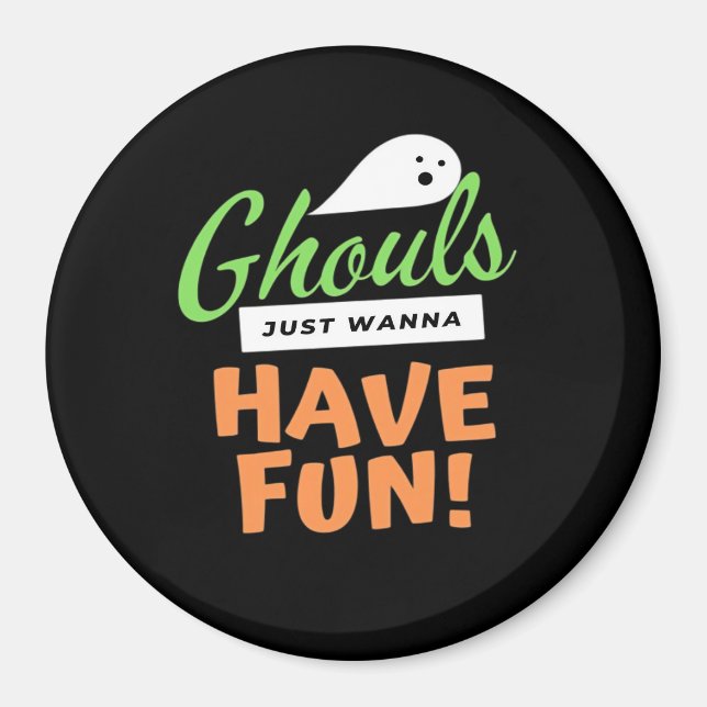 Imã Ghouls Só Quer Se Divertir - Halloween Ghouls Fund (Frente)