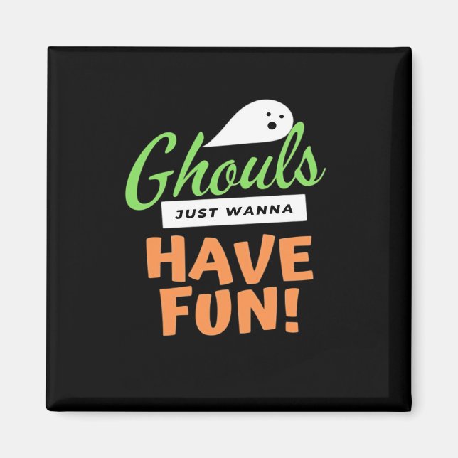 Imã Ghouls Só Quer Se Divertir - Halloween Ghouls Fund (Frente)