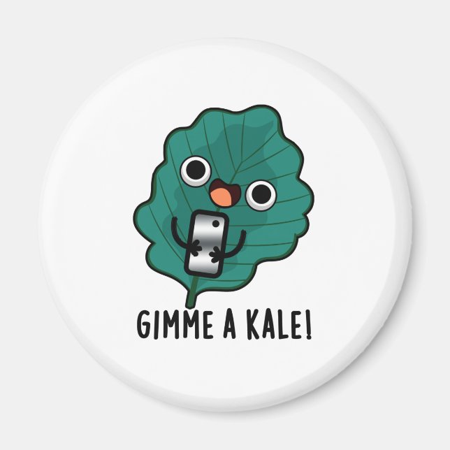 Imã Gimme A Kale Funny Veggie Pun (Frente)