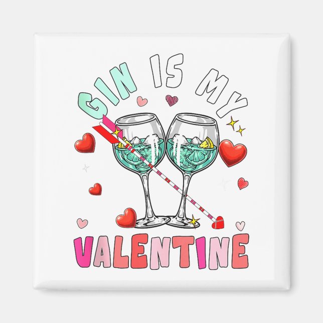 Imã Gin Is My Valentine Hearts Matching Drinker Family (Frente)
