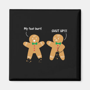 Imã Gingerbird Feet Hurt Sarcastic Cookie Fun Christm