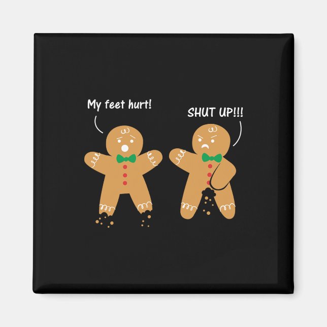 Imã Gingerbird Feet Hurt Sarcastic Cookie Fun Christm (Frente)