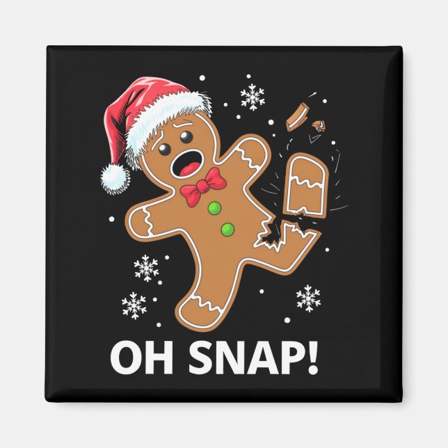 Imã Gingerbread Man Oh Snap Christmas Funny Cookie  (Frente)