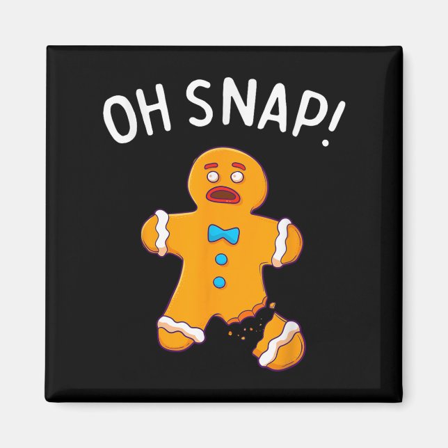 Imã Gingercake Man Oh Snap Natal Engraçado Cookie Bak (Frente)
