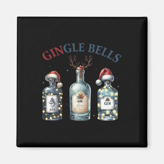 Imã Gingle Bells Funny Gin Gin Bells Christmas Tree Me (Frente)