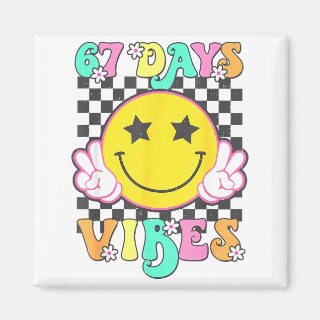 Imã Girls 67 Days Vibes Funny Happy 67 Days Of School  (Frente)