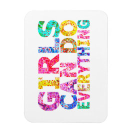 Ímã Girls Can Do Everything motivational daughter 