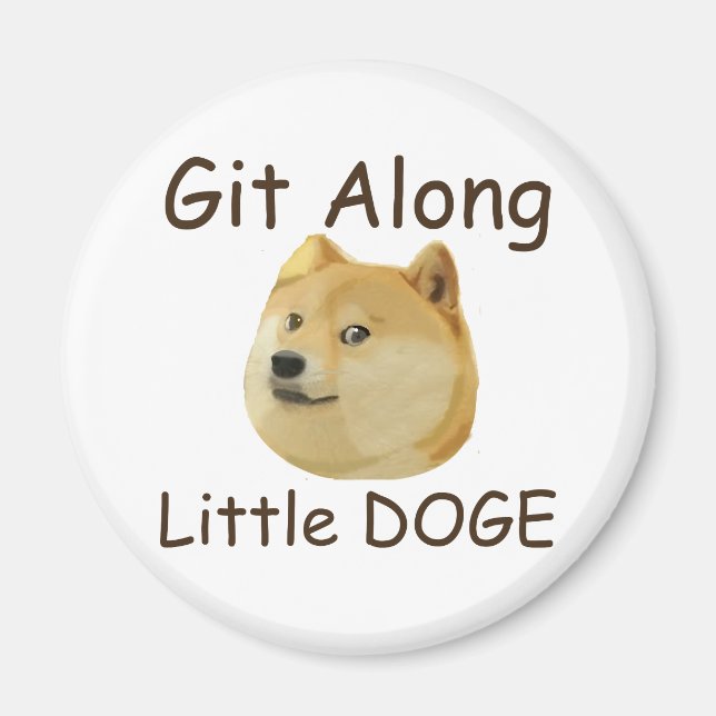 Imã Git Along Little DOGE (Frente)