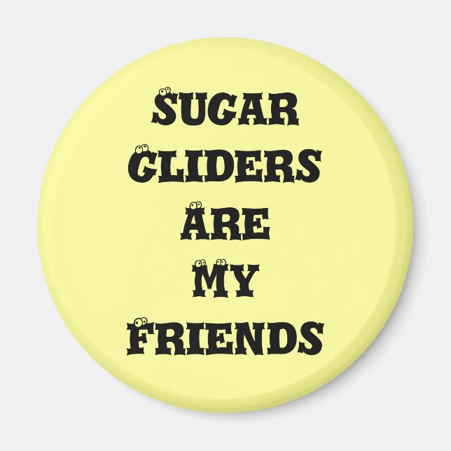 Imã Gliders Açúcar São Meus Amigos (Frente)