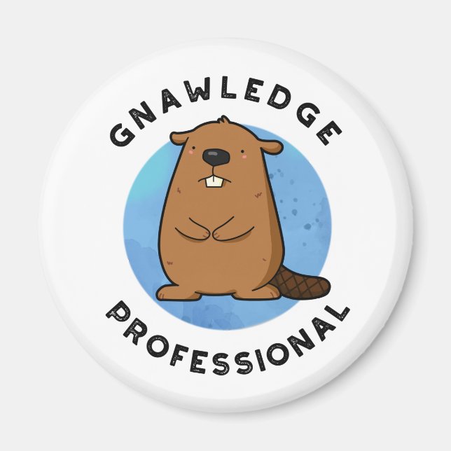 Imã Gnawledge Professional Funny Beaver Pun (Frente)