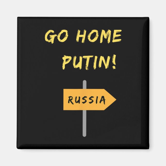 Imã Go Home Putin! Ukraine Support. Peace.  (Frente)