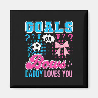 Imã Goals Or Bows Daddy Loves You Gender Reveal Soccer