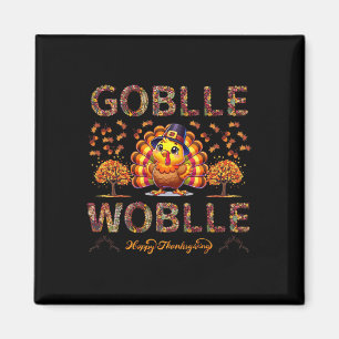 Imã Gobble Até Você Cambalear Floral Engraçado Dia de