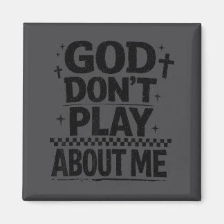 Imã God Don't Play About Me Christian Faith Quote 