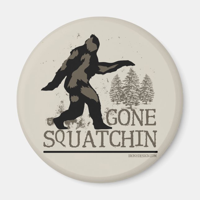 Imã Gone Squatchin (Frente)