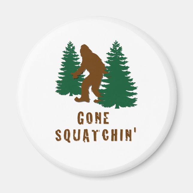 Imã Gone Squatchin (Frente)
