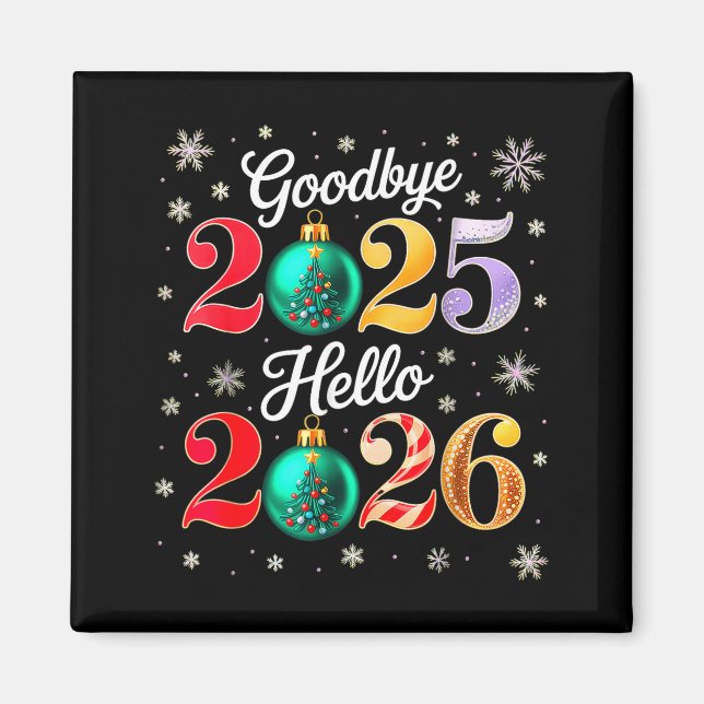 Imã Goodbye 2025 Hello 2026 Happy New Year's Eve Chris (Frente)