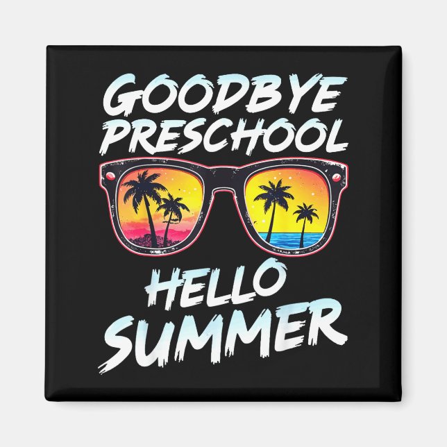 Imã Goodbye Preschool Graduation Tee Teachers Kids Hel (Frente)
