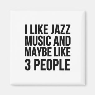 Imã Gosto De Música Jazz E Talvez De Três Pessoas - En