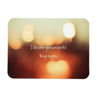 Ímã Gosto Quando Coisas Boas Inesperadas Acontecem