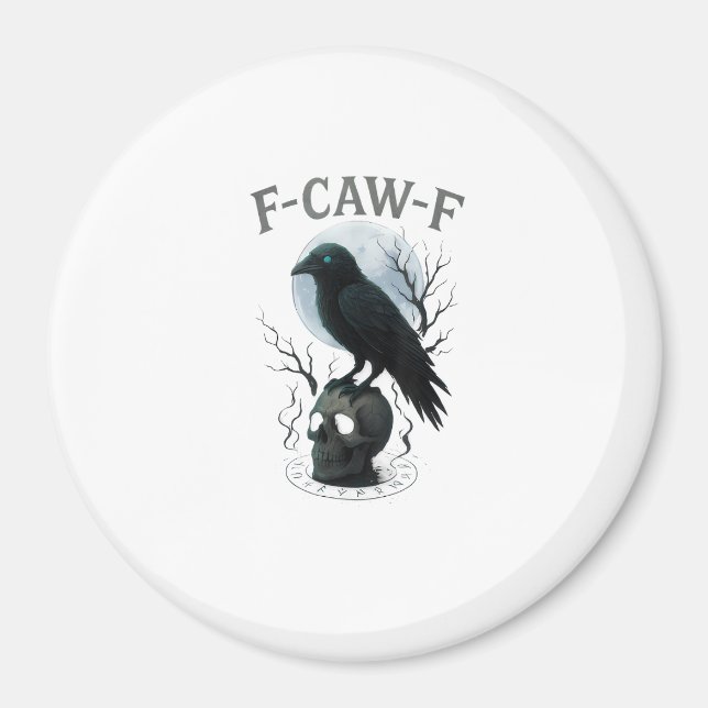 Imã Gothic Crow F Caw F Raven Skull Halloween Graphic  (Frente)