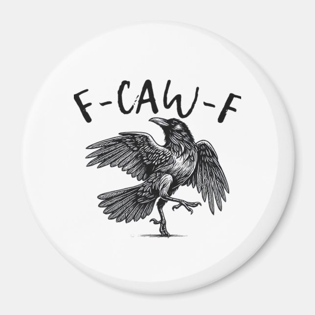 Imã Gothic Funny F Caw F Crow Aesthetic Casual Look (Frente)