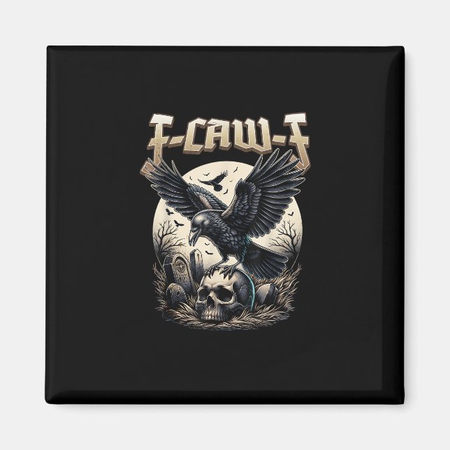 Imã Gothic Skull F Caw F Crow Humor Graphic (Frente)