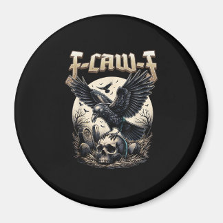 Imã Gothic Skull F Caw F Crow Humor Graphic