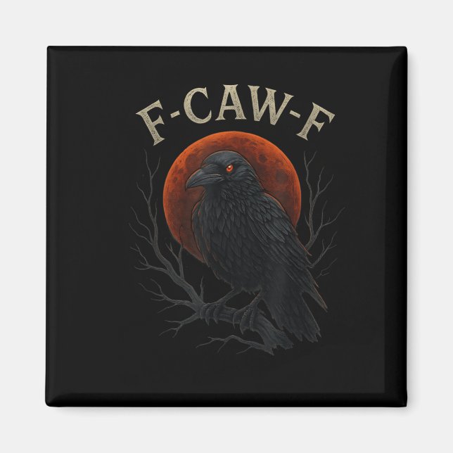 Imã Gótico Preto Crow F-caw-f Raven Funny Red Moon Sar (Frente)