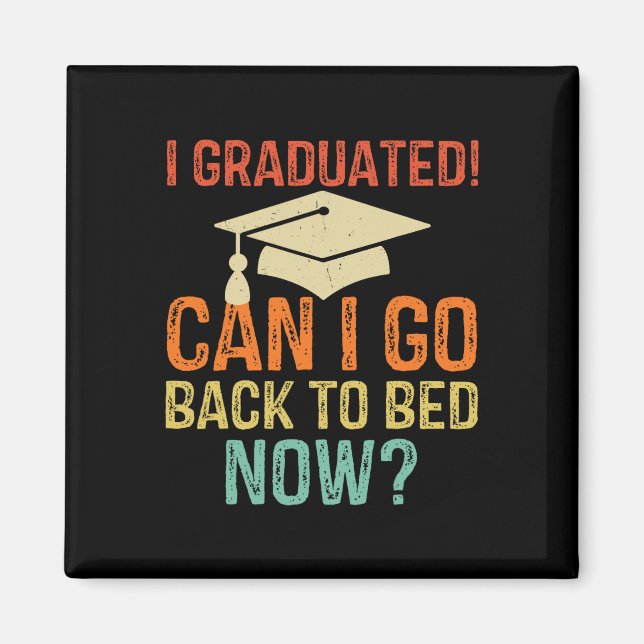 Imã Graduação Retro Posso Voltar Para a Cama Agora Fac (Frente)