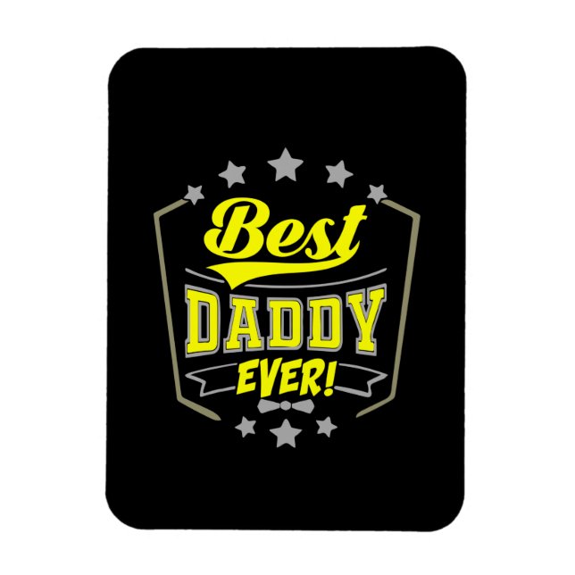 Ímã Grandfather Quotes | Best Daddy Ever (Vertical)