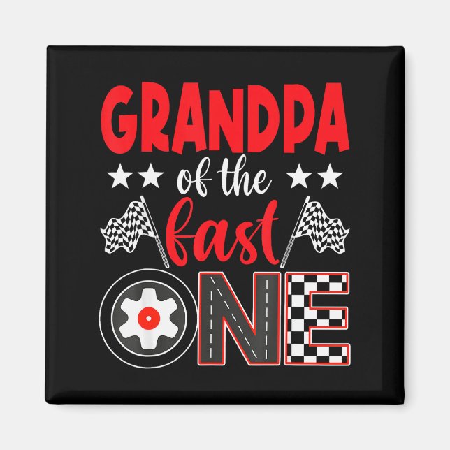 Imã Grandpa Of The Fast One Birthday 1st Race Car Fami (Frente)