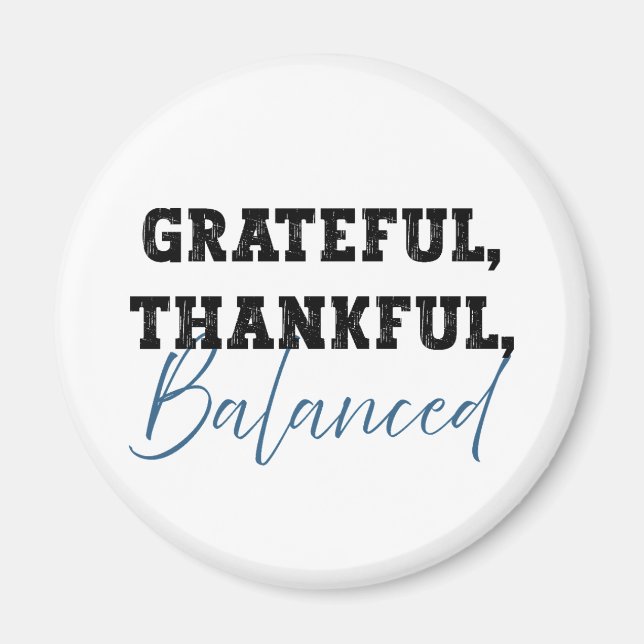 Imã Grateful Balanced - Citação Contabilista (Frente)