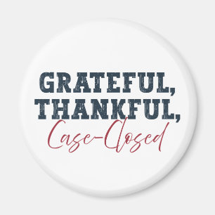 Imã Grateful Thankful Caso Fechado - Advogado Ação de
