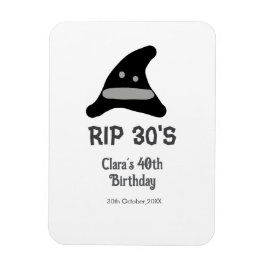 Ímã Gray black RIP 30's 40th birthday witch hat hallow