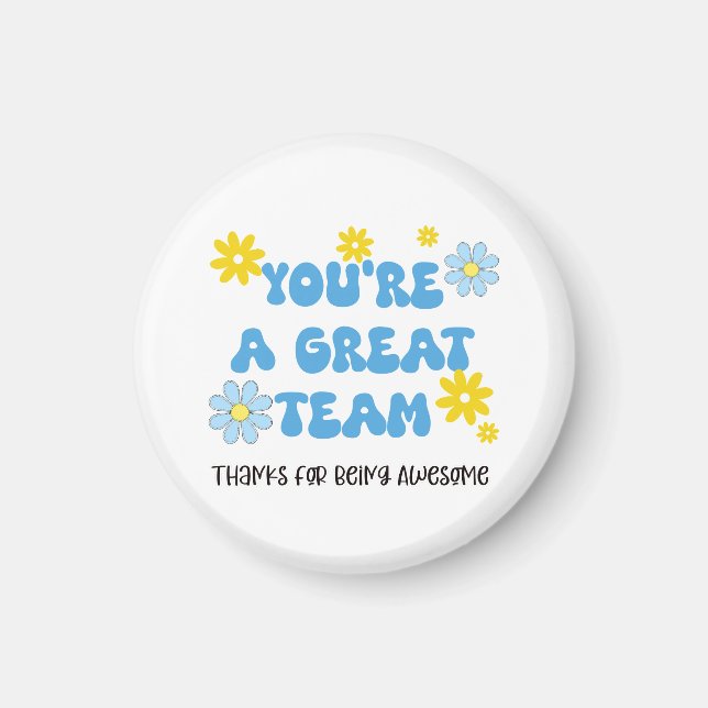 Imã Great Team – Thanks for Being Awesome Magnet  (Frente)