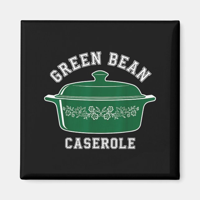 Imã Green Bean Cerole Thanksgiving Humor Meme Men Wome (Frente)