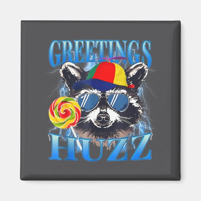Imã Greetings Huzz Raccoon Meme Chaos Humor Vibes  (Frente)