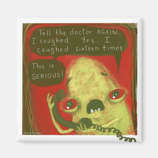 Imã Gregg magnet by Laura Irrgang -I coughed (Frente)