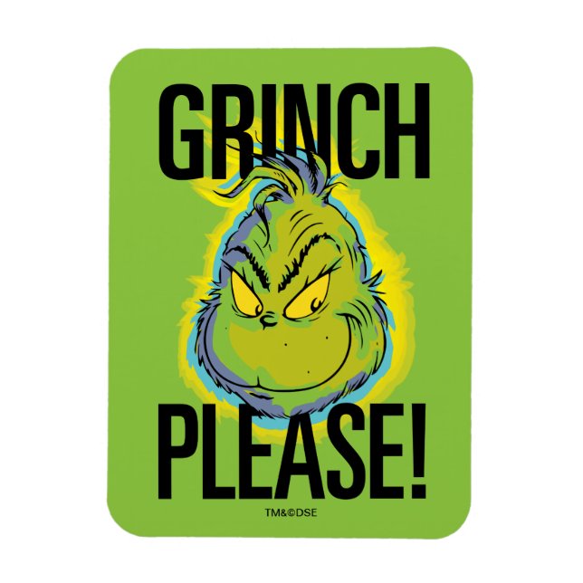 Ímã Grinch Mal-Humorado | Grinch Divertido Por Favor C (Vertical)