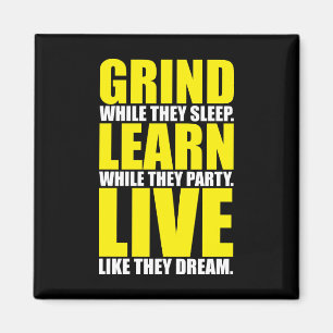 Imã Grind, Learning, Live - Motivational