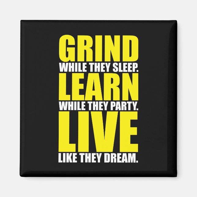 Imã Grind, Learning, Live - Motivational (Frente)