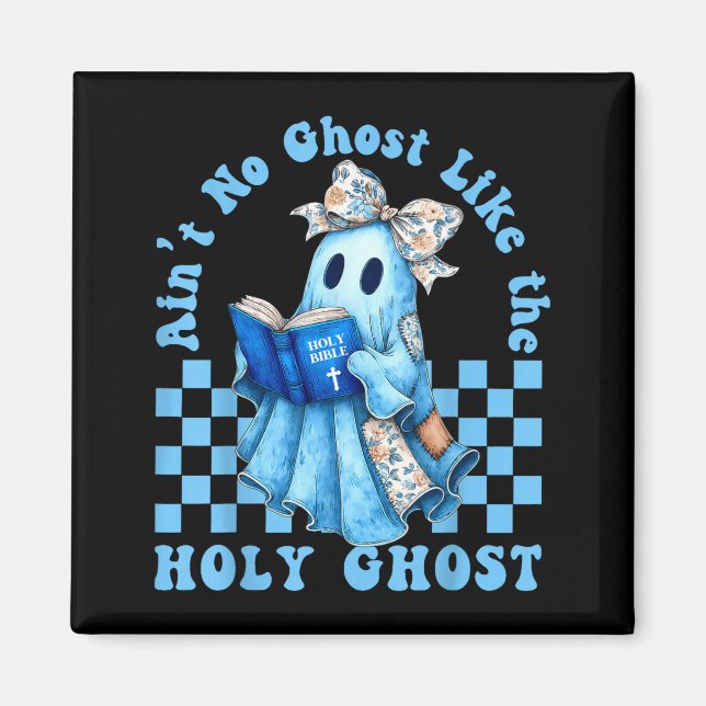 Imã Groovy Aint No Ghost Like The Holy Ghost Christian (Frente)